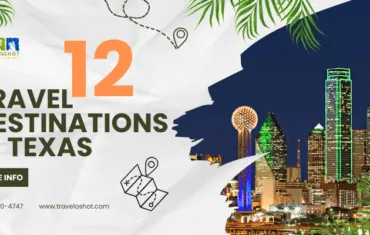 Travel Destinations in Texas
