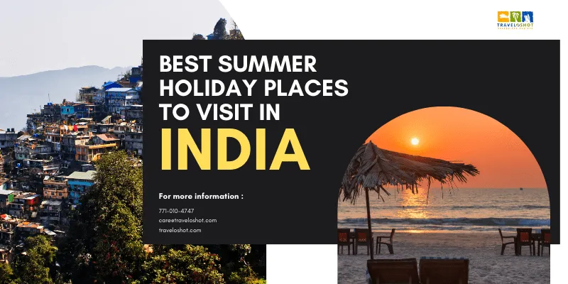 Best Summer Holiday Places to Visit in India