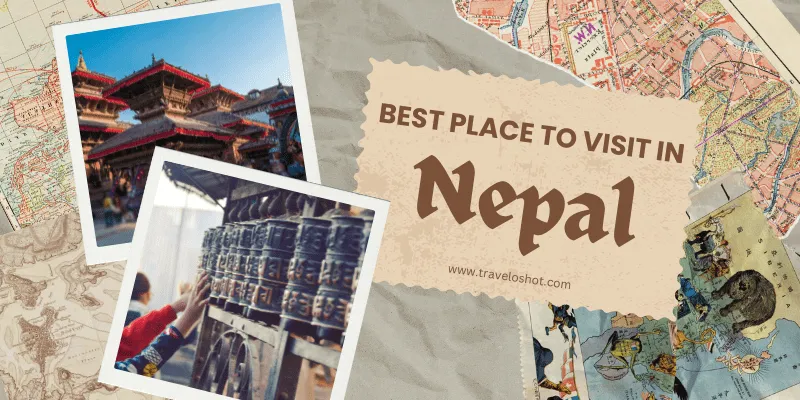 11 Best Places to Visit in Nepal & Things to Do