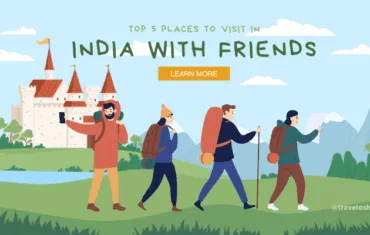 Places to visit in India with Friends