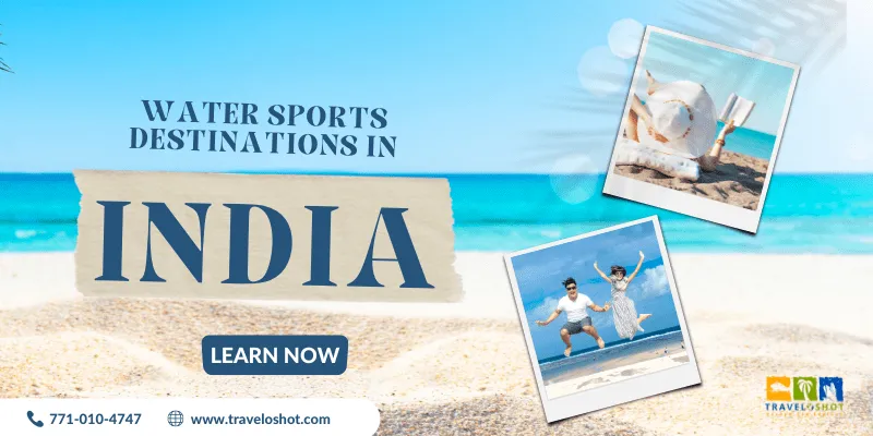 Top 5 Water Sports Destinations in India for Adventurers