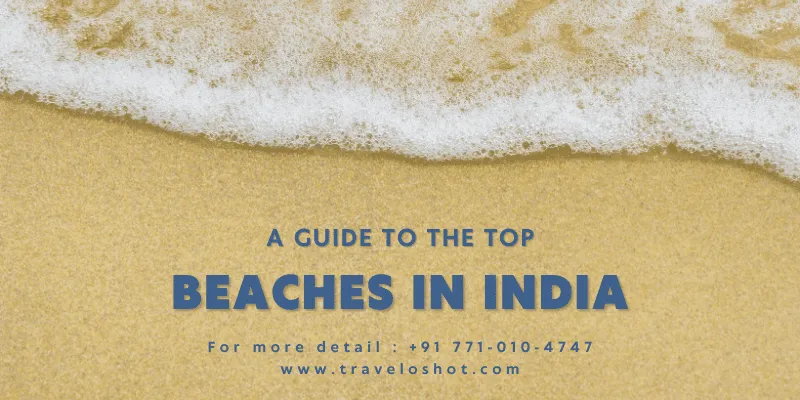 A guide to the top beaches in India