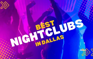 Best Nightclubs in Dallas