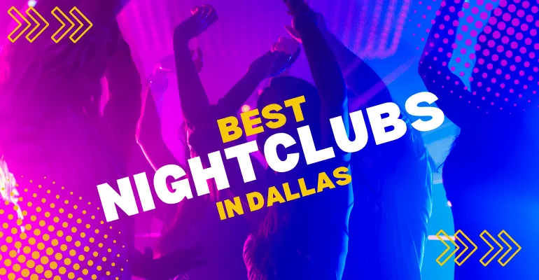 Best Nightclubs in Dallas