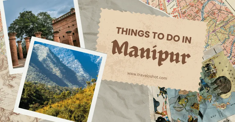 Things to Do Manipur