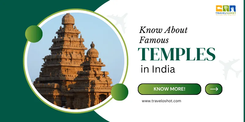 Know About Famous Temples in India – State-Wise Highlights