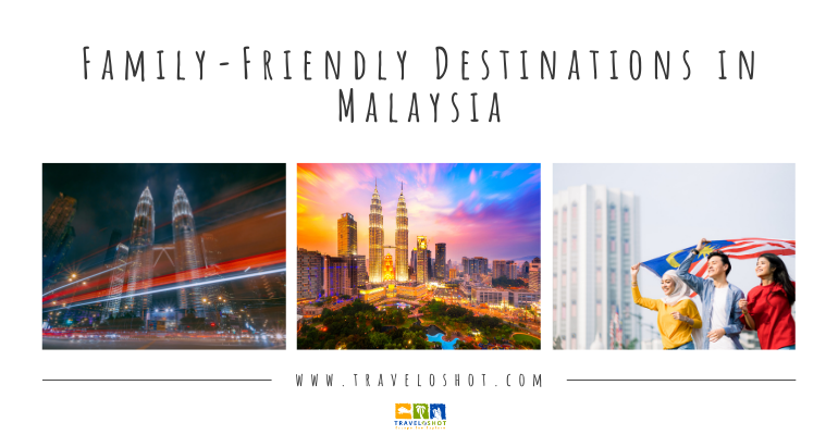 Family-Friendly Destinations in Malaysia